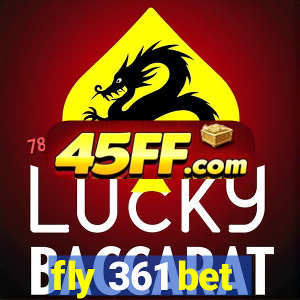 fly 361 bet